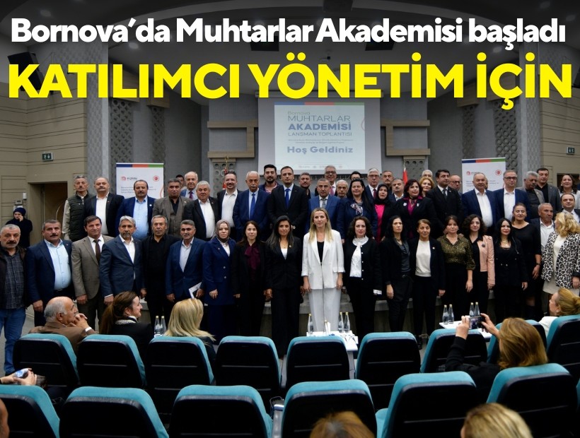 Bornova’da Muhtarlar Akademisi başladı