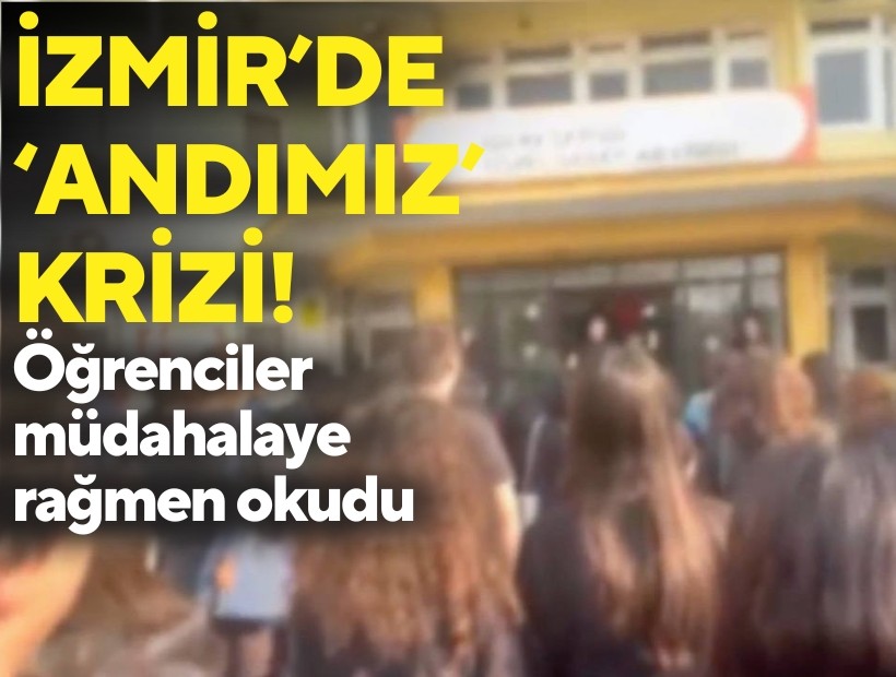 İzmir’de ‘Andımız’ gerginliği! Öğrenciler müdahaleye rağmen okudu