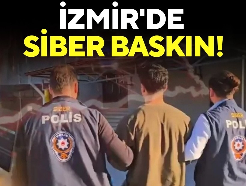 İzmir'de siber baskını!