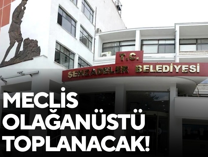 Meclis olağanüstü toplanacak!