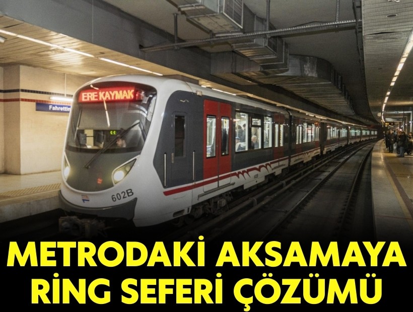 Metrodaki aksamaya ring seferi çözümü!