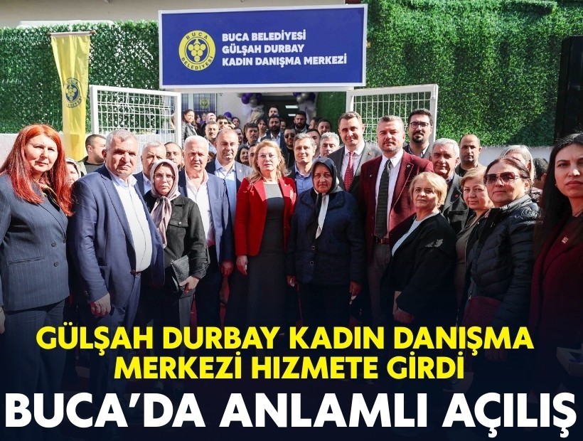 Buca’da anlamlı açılış: Gülşah Durbay Kadın Danışma Merkezi hizmete girdi