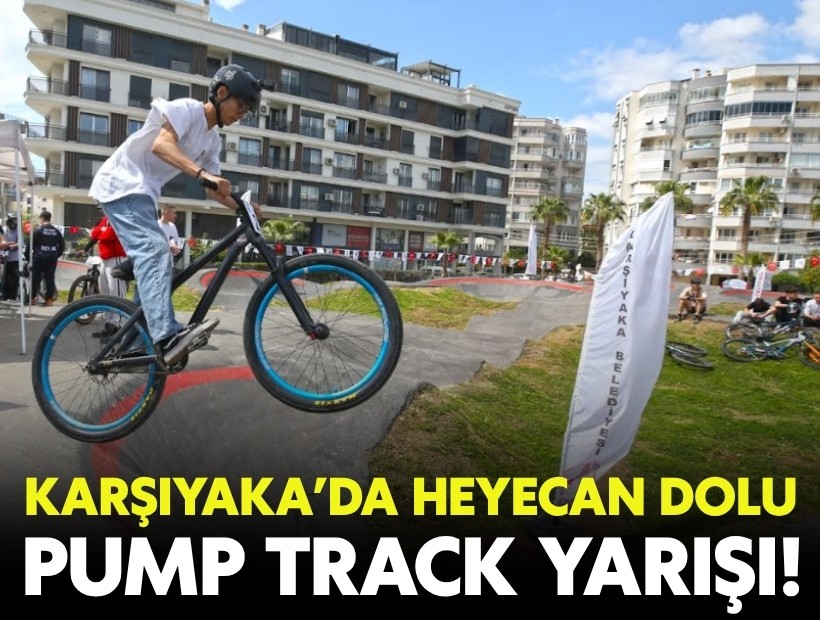 Karşıyaka’da heyecan dolu pump track yarışı!