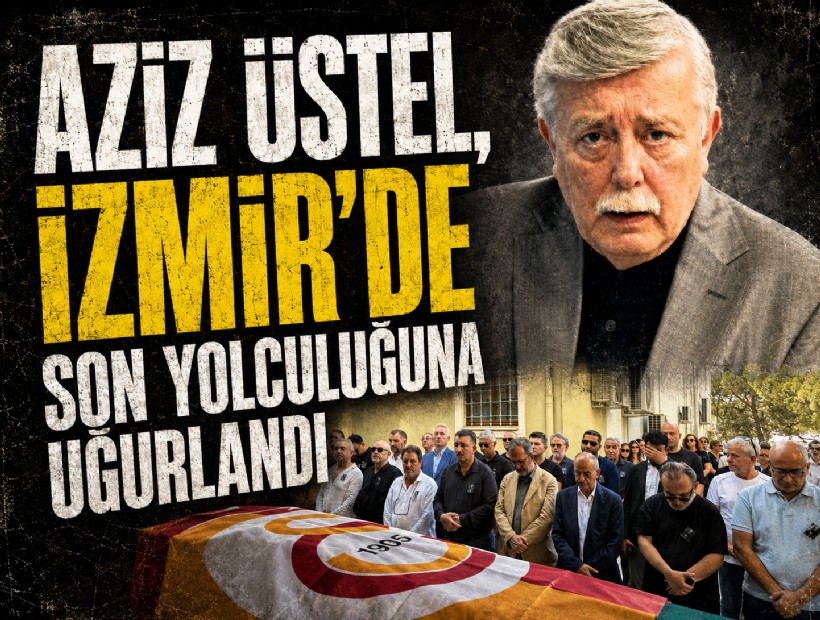 Aziz Üstel, İzmir'de son yolculuğuna uğurlandı