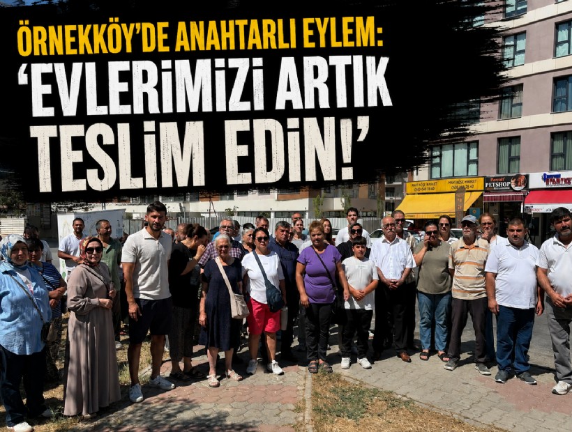 Örnekköy'de hak sahiplerinden anahtarlı eylem