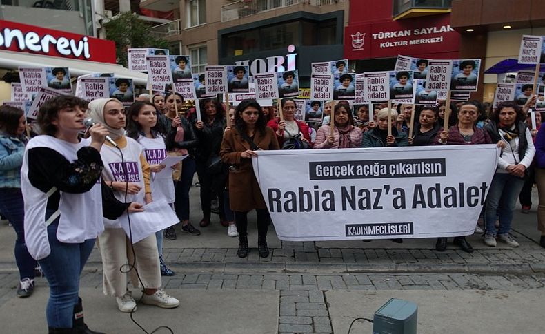 'Rabia Naz'ın ölümü aydınlatılsın'