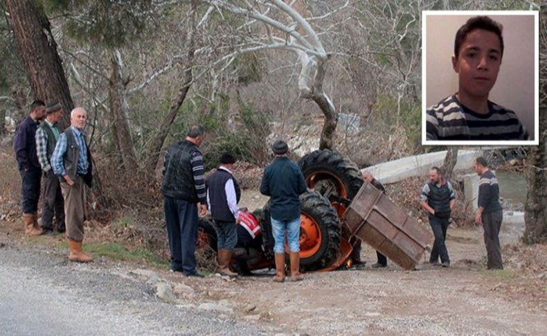 15 yaşındaki çocuk kullandığı traktörün altında kalarak öldü