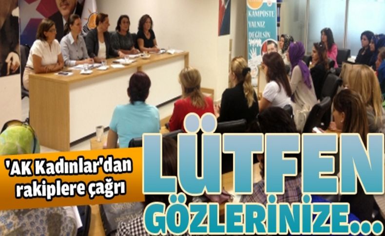 AK Parti Kadın Kolları: İzmir için AK belediyecilik zamanı