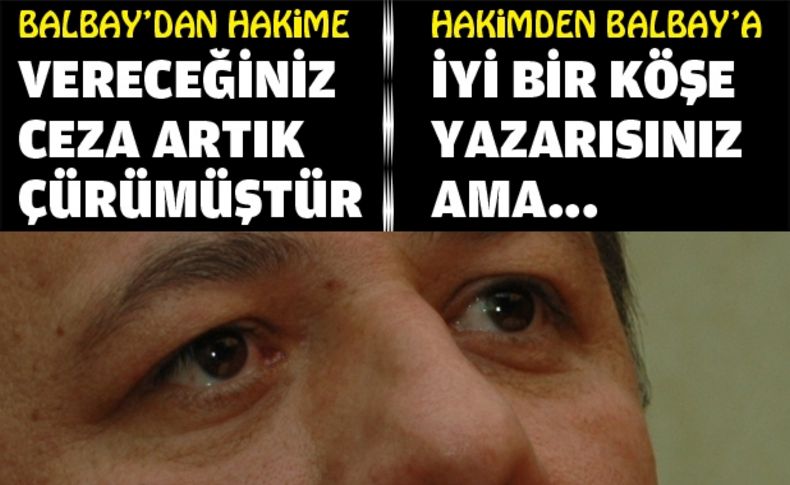 Balbay: ''Ben İzmir milletvekiliyim''
