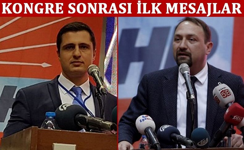 CHP İzmir'de Yücel ve Gümrükçü'den örgüte ilk mesajlar