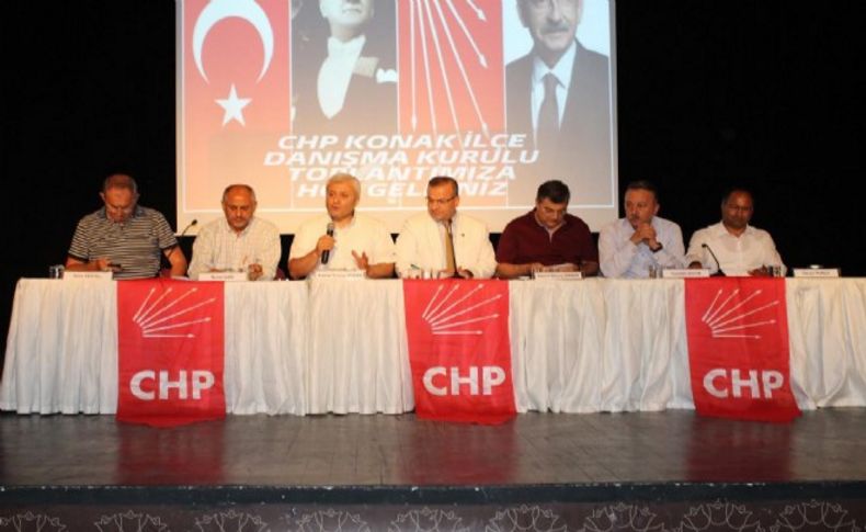 CHP Konak danışma kurulu toplantısı yaptı, vekiller mesaj yağdırdı