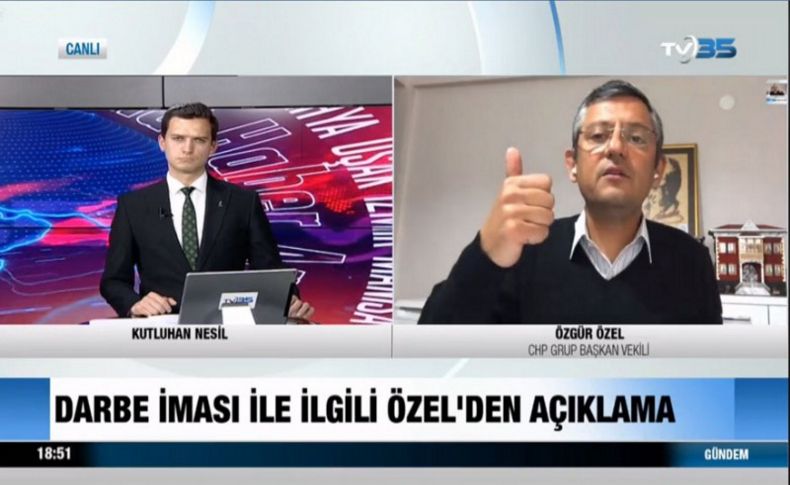 CHP'li Özel'den TV35'e çarpıcı açıklamalar: Geldiğiniz sandıkla gideceksiniz