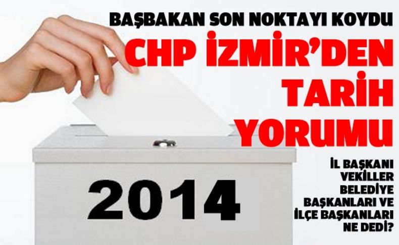 CHP İzmir'den 2014 yorumu: En doğrusu oldu
