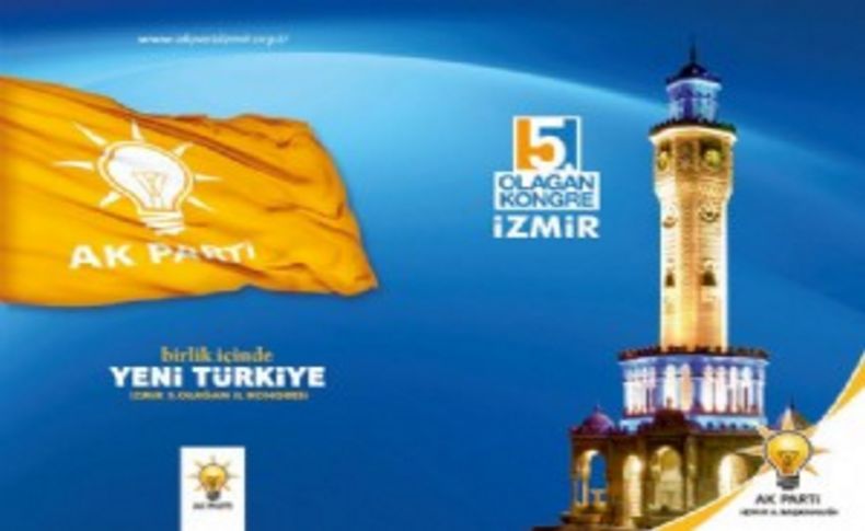 AK Parti İzmir'de kongre için 5 bin özel davetiye!