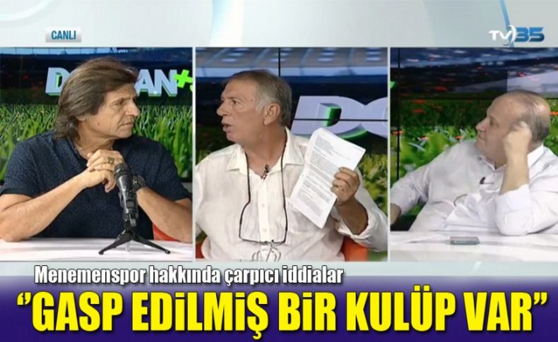 Fikret Uzun TV35'te Menemenspor hakkında çarpıcı iddialarda bulundu: Kulübü gasp etmiş durumdalar