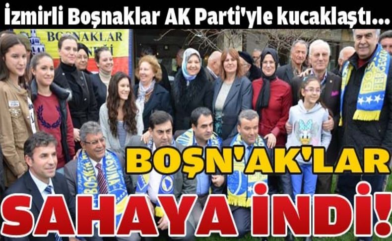 İzmirli Boşnaklar AK Parti'yle kucaklaştı...
