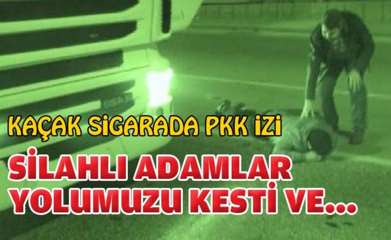 Kaçak sigarada PKK izi