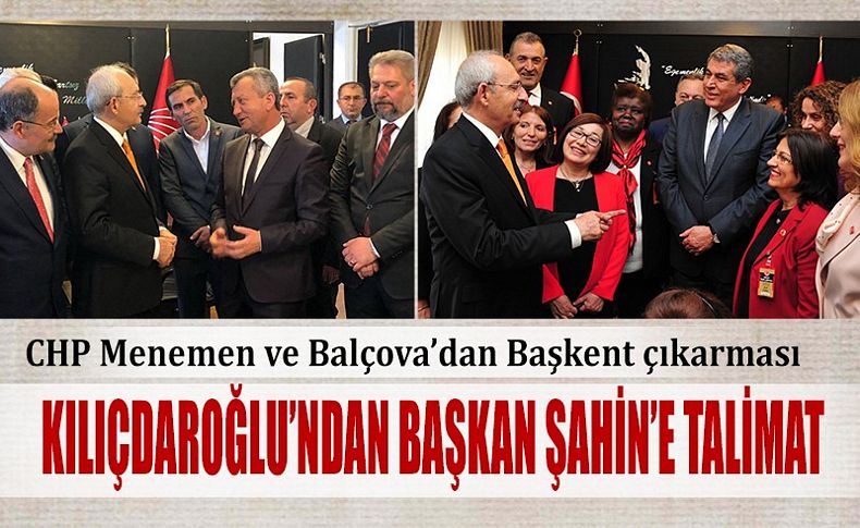 Kılıçdaroğlu'ndan Başkan Şahin'e talimat