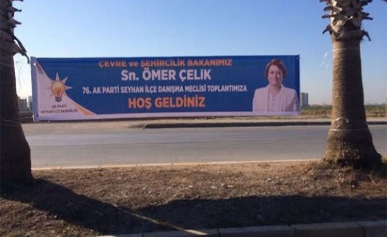 Bakan Fatma Sarı'ya pankart: Hoşgeldiniz Ömer Çelik!