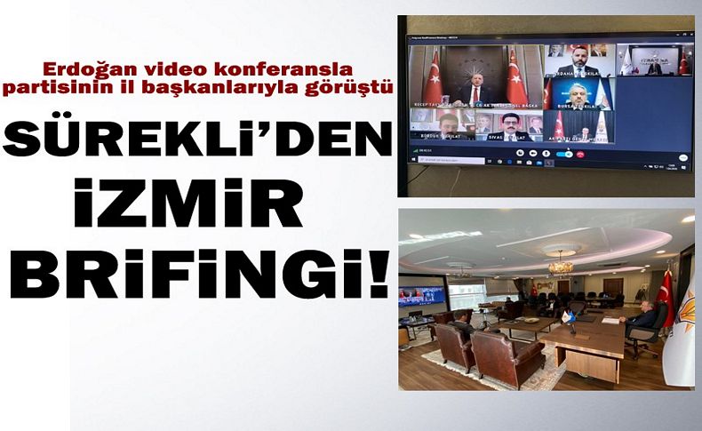 Sürekli’den Erdoğan’a İzmir brifingi!