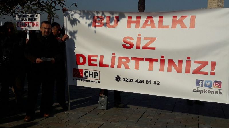 CHP Konak'tan iktidara 'delirttiniz' isyanı