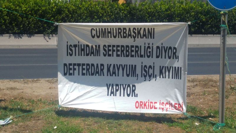Orkide çalışanları 43 gündür eylemde