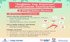 Sağlıkla yaş almanın sırları bu seminerlerde