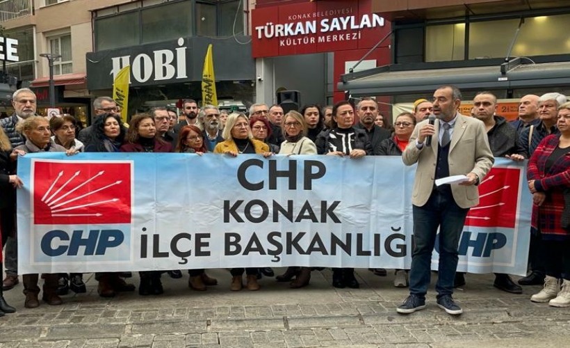 CHP Konak İlçe Örgütü: ‘Artık yeter’ diyoruz