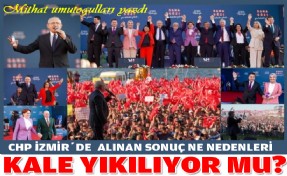 CHP'nin kalesi  İzmir yıkılıyor mu?