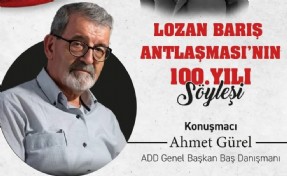 Lozan Barış Antlaşması Kent Belleği'nde konuşulacak