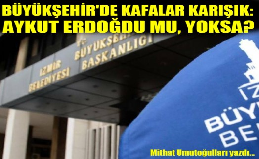 Büyükşehir'de kafalar karışık: Aykut Erdoğdu mu, yoksa?