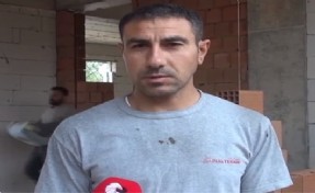 İnşaat ustası isyan etti! 'Karın tokluğuna çalışıp hiçbir şeye sahip olamıyorsun'