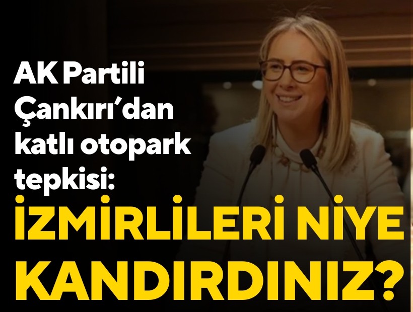 AK Partili Çankırı'dan Tugay'a tepki: Neden İzmirlileri kandırdınız?