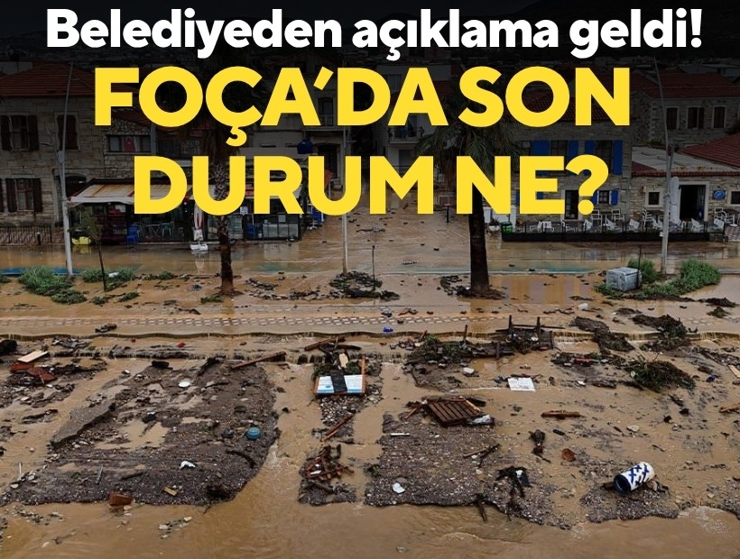 Belediyeden açıklama geldi: Foça'da son durum ne?