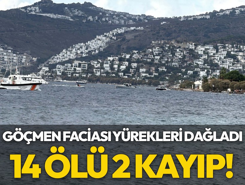 Bodrum'da kaçak göçmen botu battı: 14 ölü 2 kayıp!