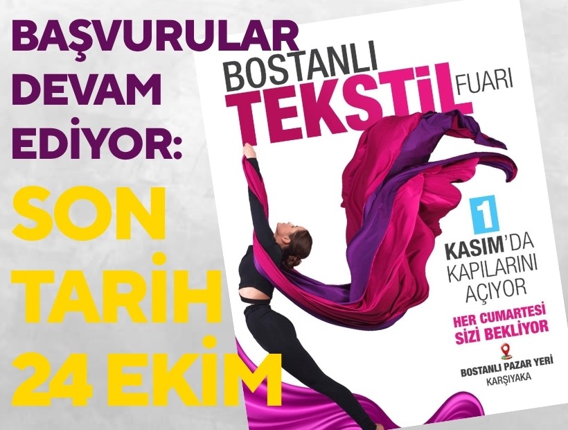 Bostanlı Tekstil Fuarı başvuruları devam ediyor: Son tarih 24 Ekim