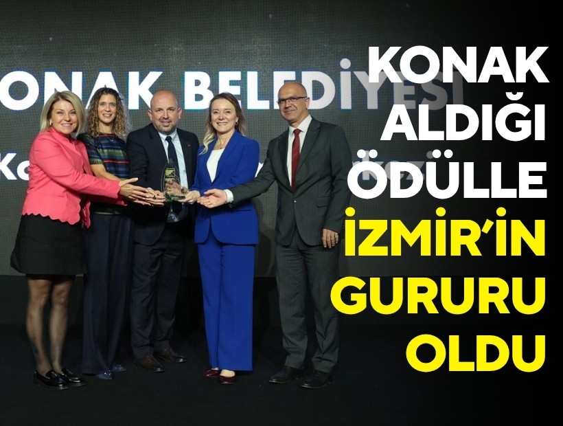 Konak aldığı ödülle İzmir'in gururu oldu