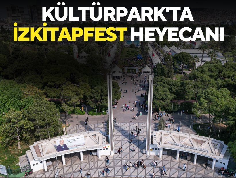 Kültürpark'ta İZKİTAPFEST heyecanı: İzmir kitap ve müziğe doyacak