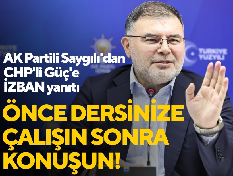 AK Partili Saygılı'dan CHP'li Güç'e İZBAN yanıtı: Önce dersinize çalışın, sonra konuşun!