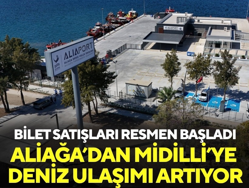 Aliağa’dan Midilli’ye deniz ulaşımı artıyor: Bilet satışları başladı