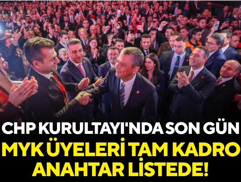 CHP Kurultayı'nda son gün: PM ve YDK seçimleri yapılacak!