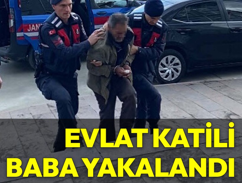 Evlat katili 21 gün sonra yakalandı!