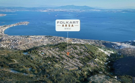 Folkart Dikili'de 518 villa imarlı parseli, satışa sundu