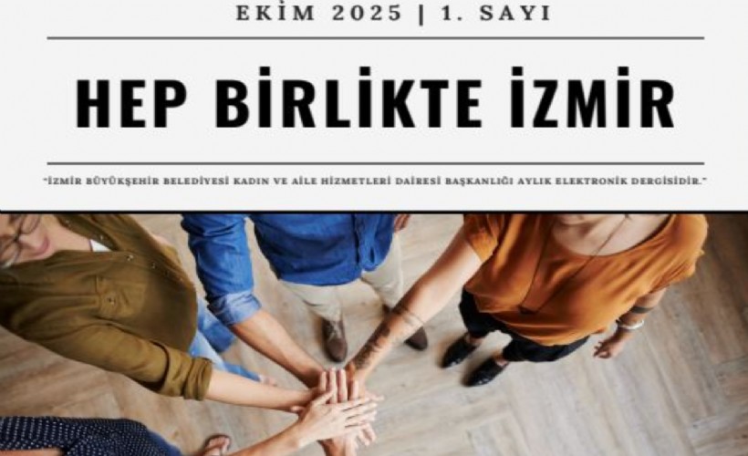 'Hep Birlikte İzmir' bülteni ile etkinliklere erişmek daha kolay