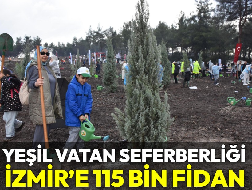 İzmir’de 115 bin adet fidan toprakla buluşturuldu