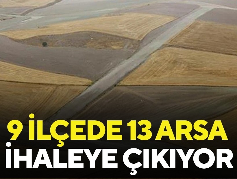 İzmir’de 9 ilçede 13 arsa ihaleye çıkıyor