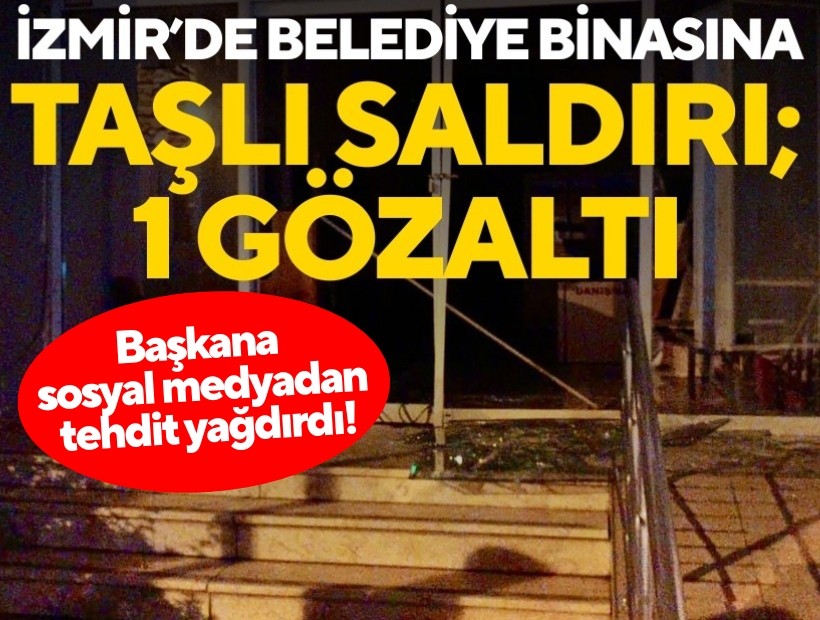 İzmir’de belediye binasına taşlı saldırı; 1 gözaltı