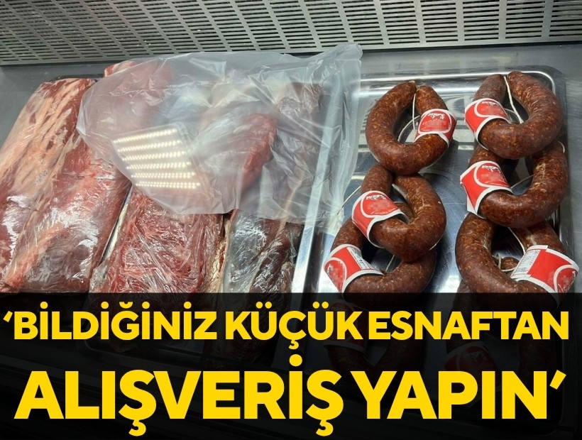 İzmirli kasapların başkanından bildiğiniz küçük esnaftan et alın uyarısı!