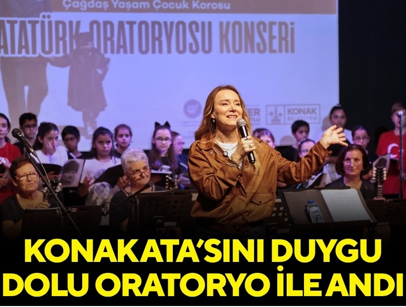 Konak Ata’sını duygu dolu oratoryo ile andı