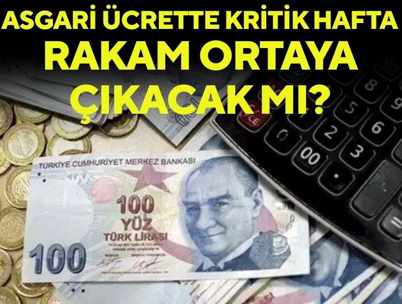 Asgari ücrette kritik hafta! Rakam bu hafta ortaya çıkacak!